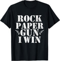 Rock Paper Gun I Win Shirt Funny Joke Saying