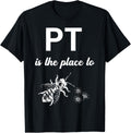 PT Is Place To Bee Funny Physical Therapy Therapist Graphic