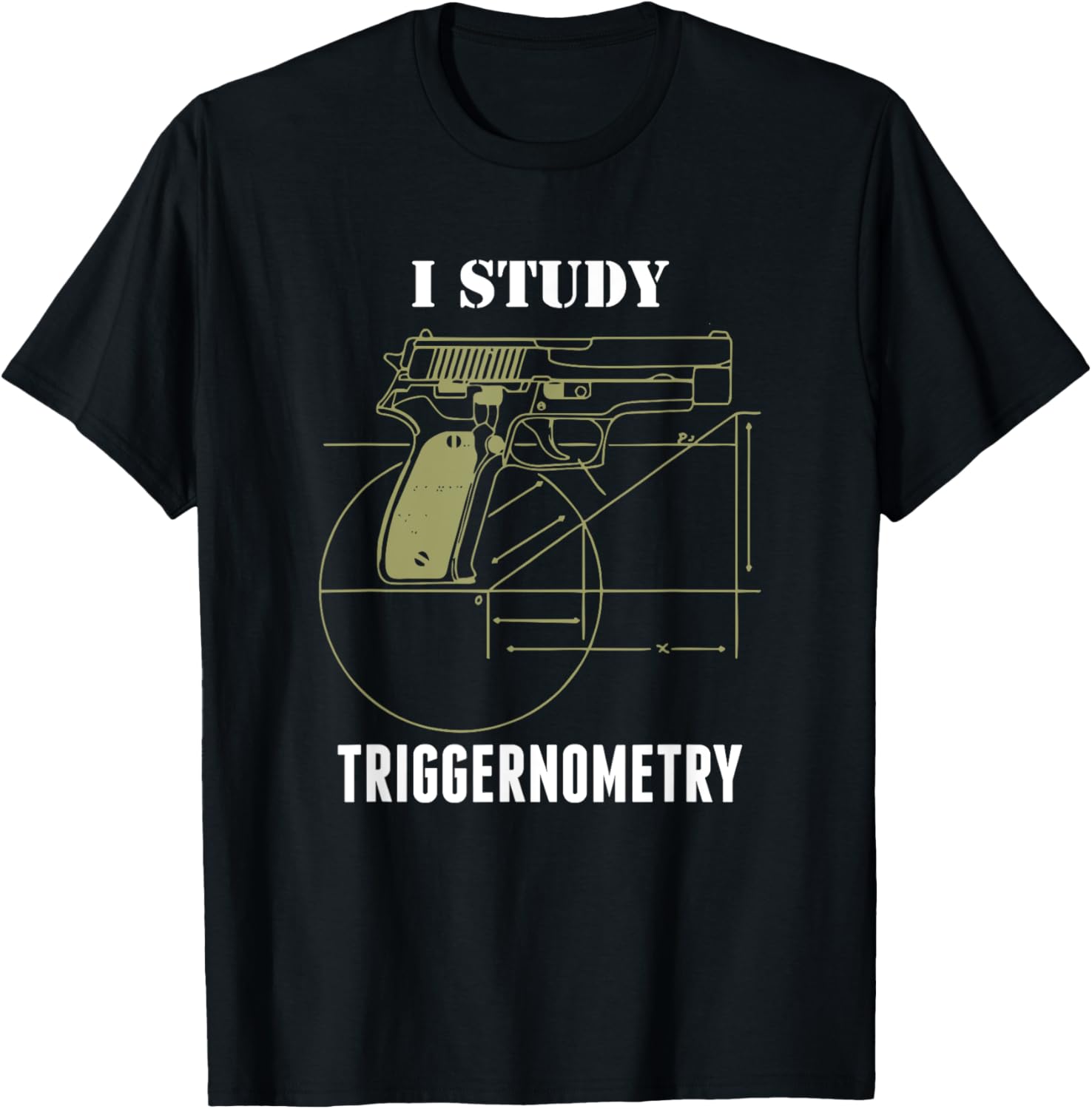 I Study Triggernometry Graphic Guns T Shirt