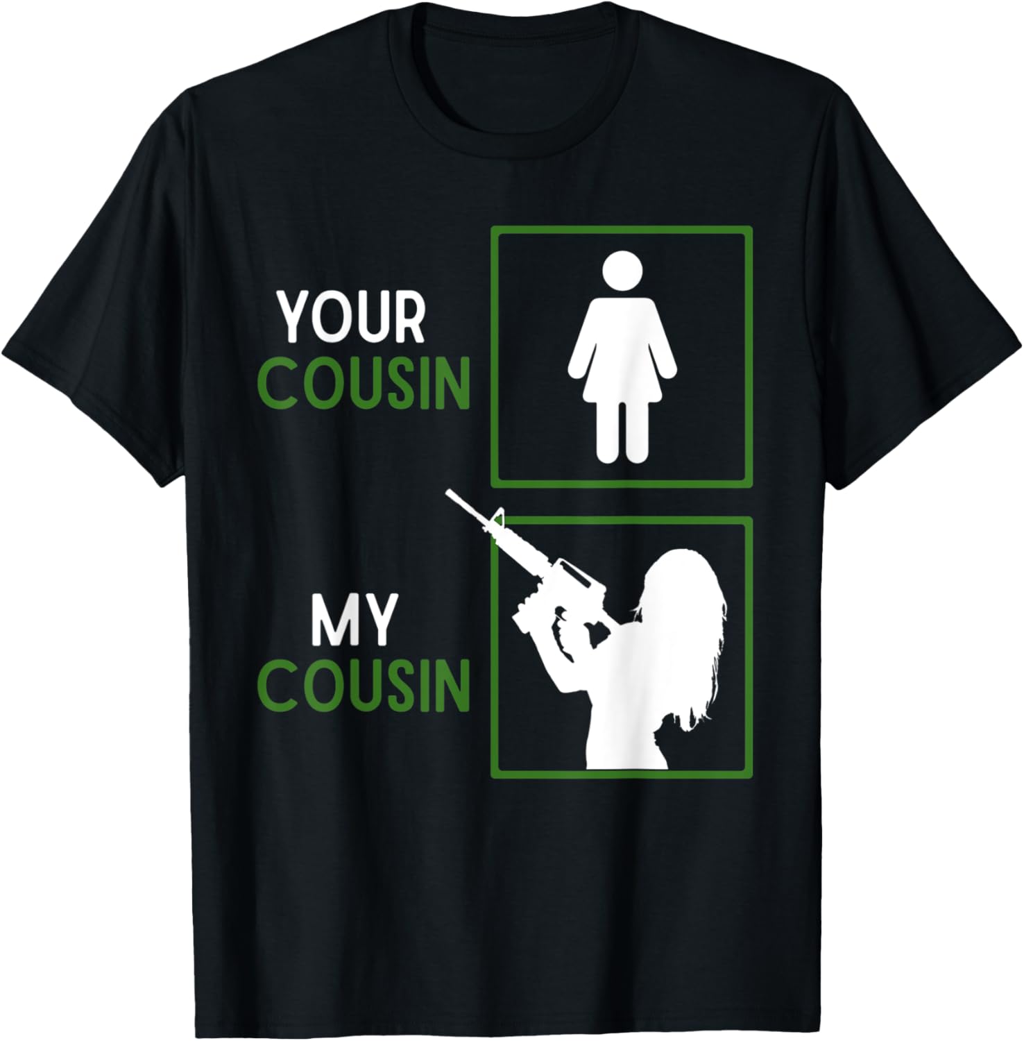 Your Cousin My Cousin Shirt Women Ammo Gun Owners