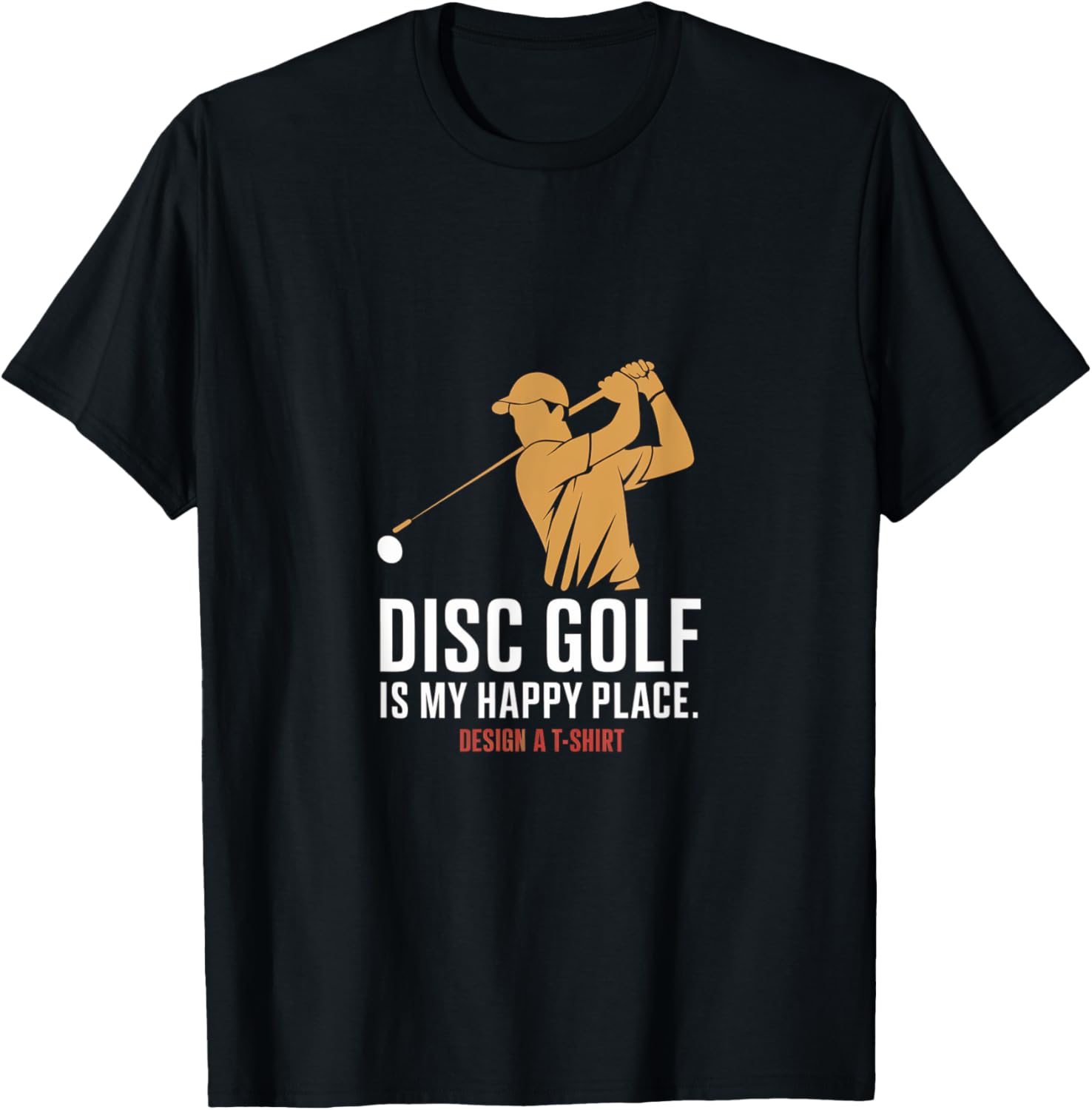 Disc Golf is My Happy Place - Ultimate Frisbee Player