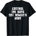 Control The Guns Not Womxns Body
