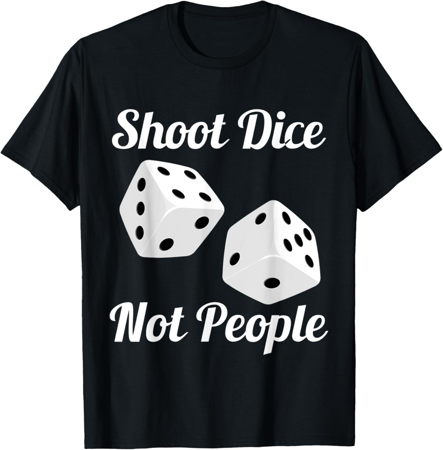 Shoot Dice Not People Anti Guns Action Gun Control