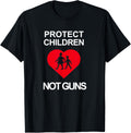 Protect Children Not Guns T Shirt Enough Anti Gun March Tee