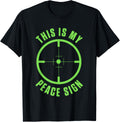This Is My Peace Sign Crosshair Hunting Hunter Gun Scope