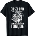 Diesel Dad Way More Torque Fathers Day