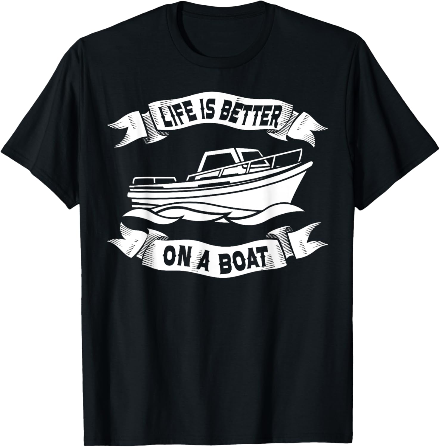 Life Is Better On A Boat Men Women