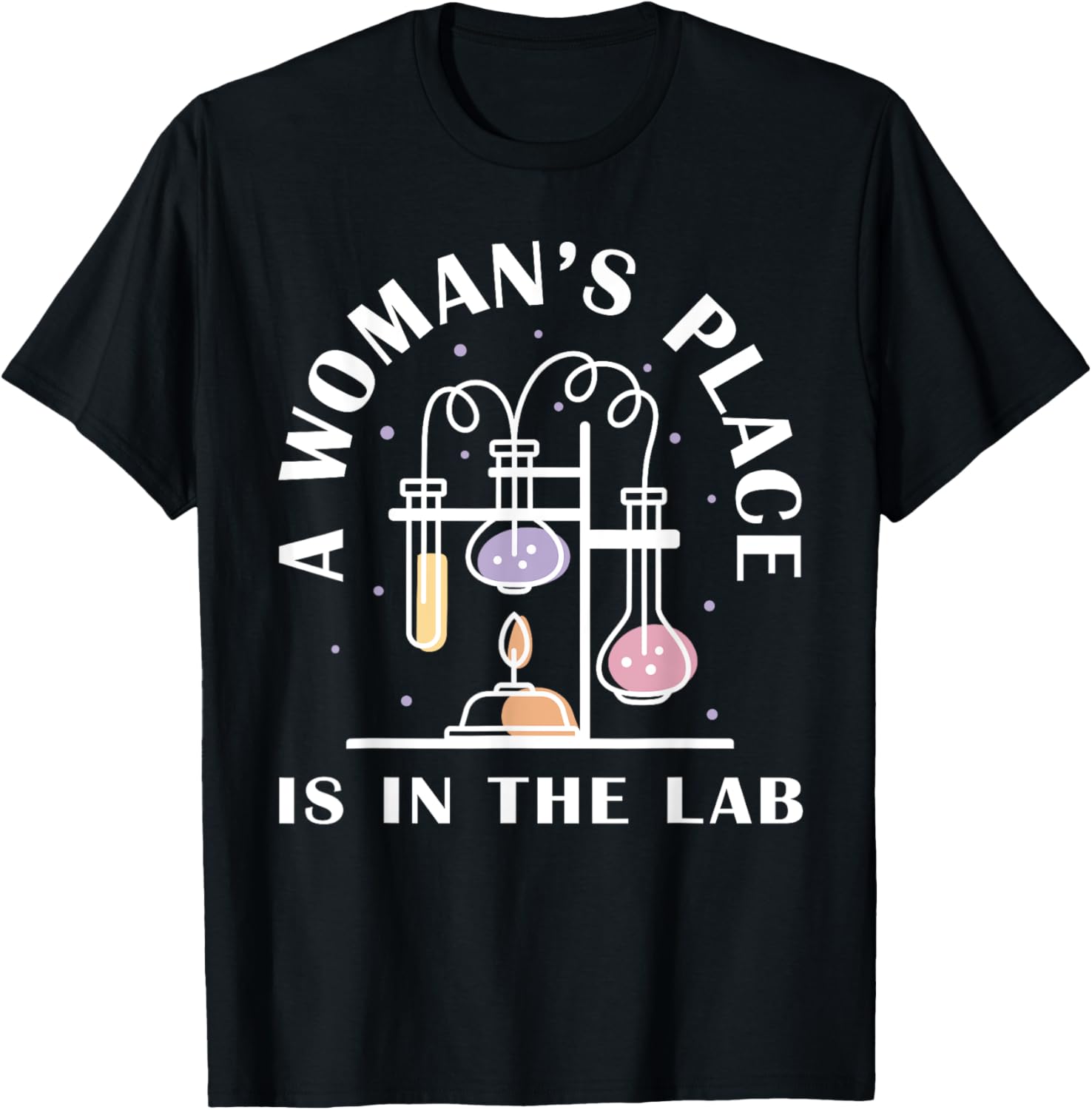 Chemistry "A Woman's Place Is In The Lab", Funny Chemistry
