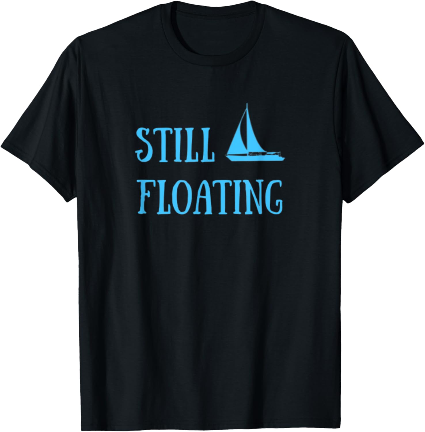 Funny Sailing Still Floating Sailboat