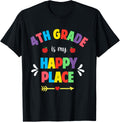 Fourth Grade Teacher Shirt Squad 4th Grade Is My Happy Place Men Women Kids