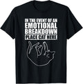 In the Event of an Emotional Breakdown Place Cat Here Kitten T-Shirt for Men Women Kids