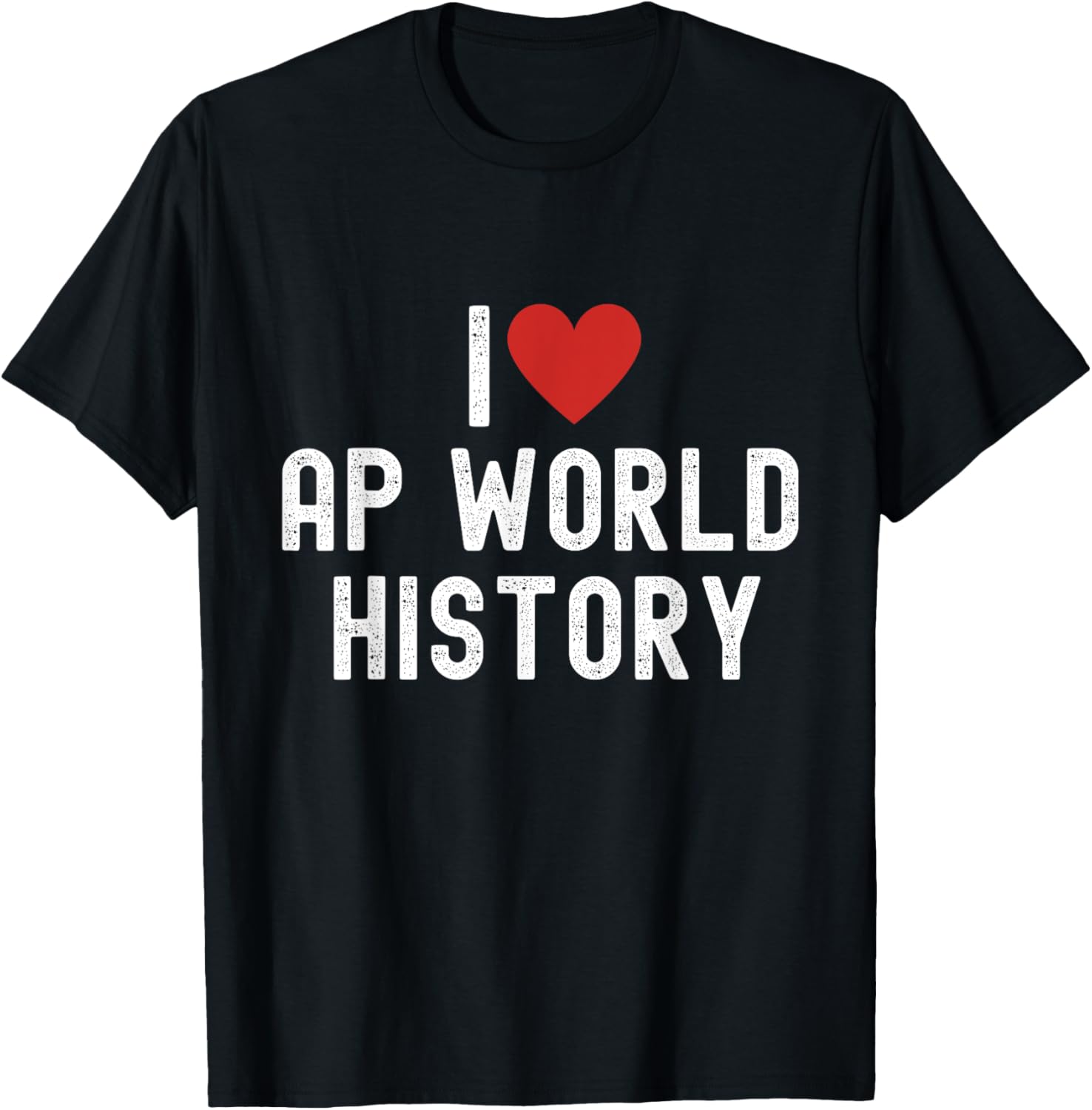 I Love AP World History Advanced Placement World History