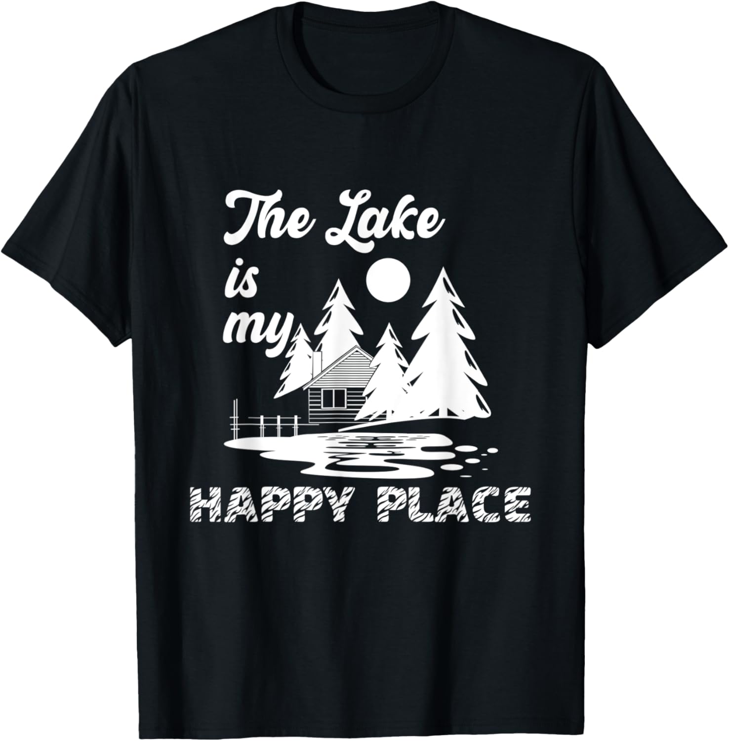 The Lake Is My Happy Place Camping Fishing Nature