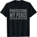 Protecting My Peace Tee Please Do Not Disturb Shirt Vintage