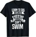 Learn To Sail Sailor Sail Boating Sailboat Sailing