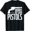 Cool Words Are Loaded Pistols Gun Enthusiast Veterans