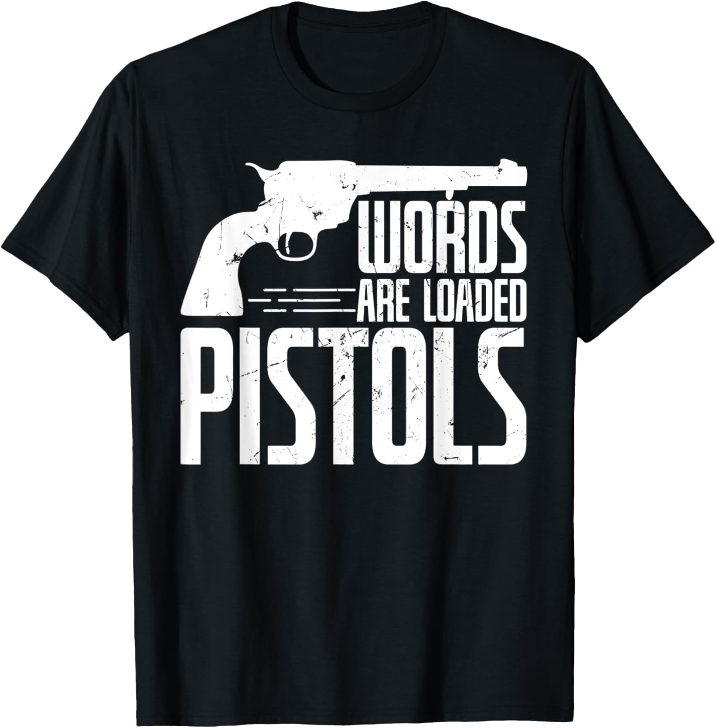 Cool Words Are Loaded Pistols Gun Enthusiast Veterans