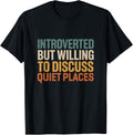 Retro Introverted But Willing To Discuss Quiet Places