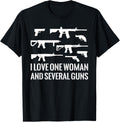 I Love One Woman Several Guns 2Nd Amendment