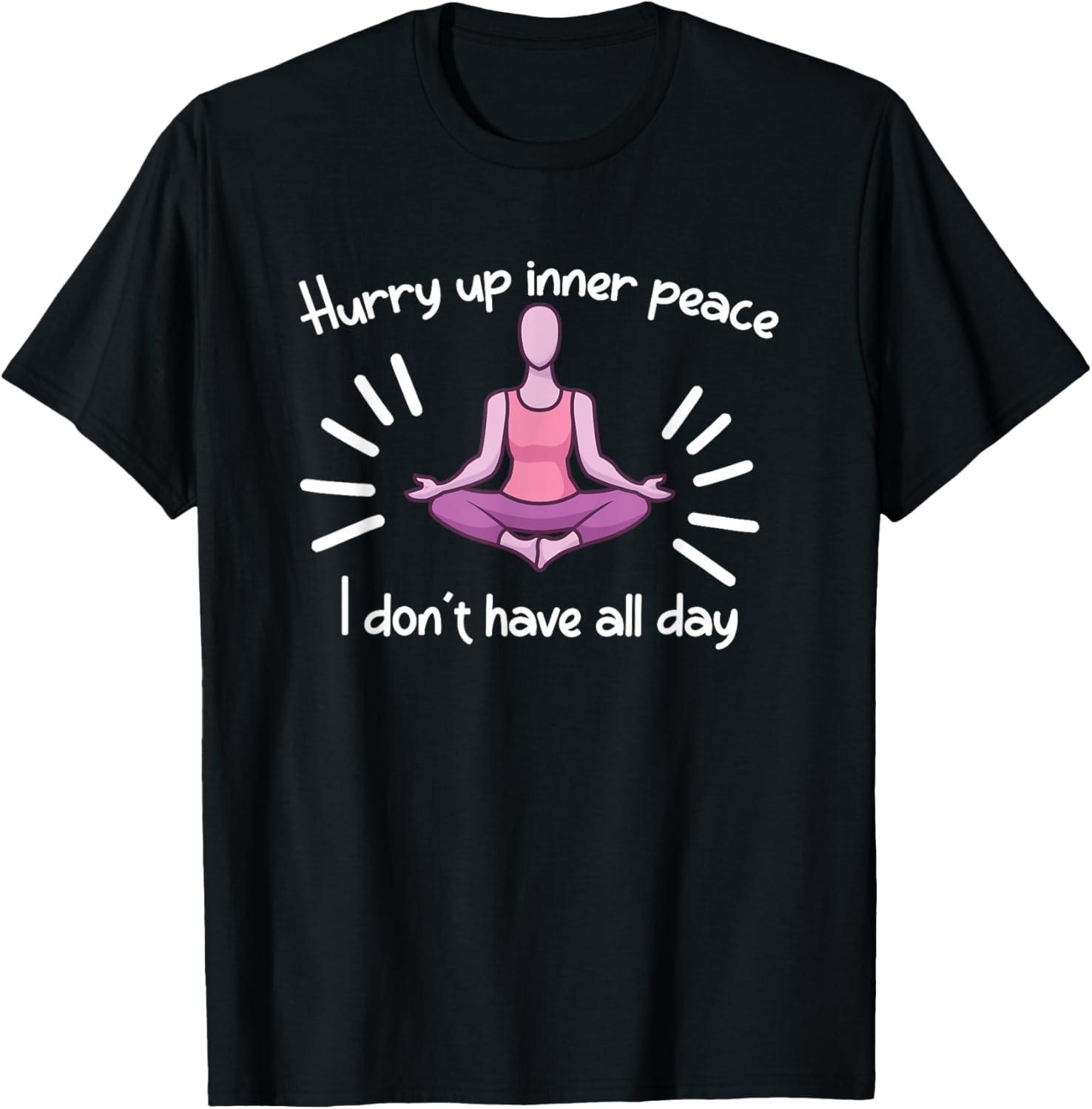 Hurry Up Inner Place Funny Meditation Saying For Women