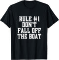 Rule 1 Don Fall Off Boat Motorboat Boating