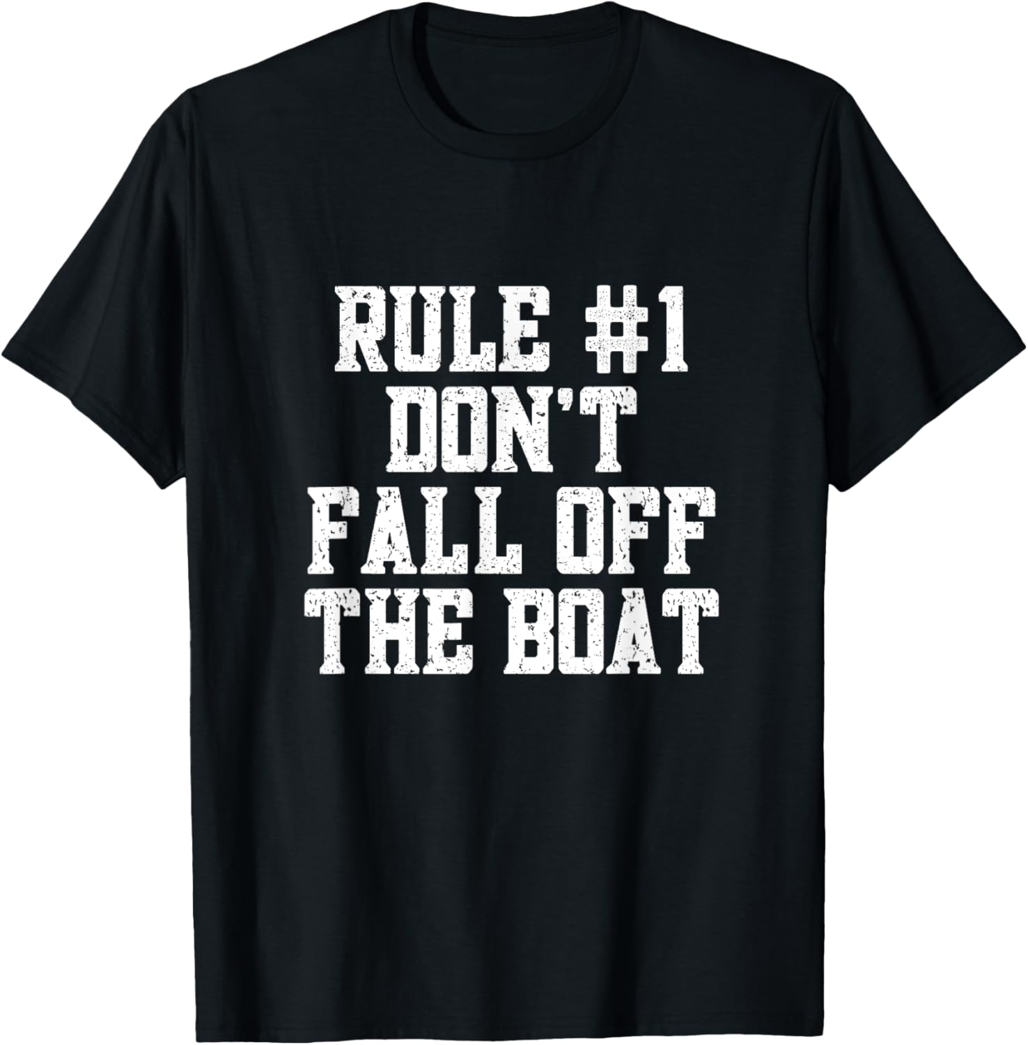 Rule 1 Don Fall Off Boat Motorboat Boating