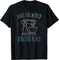 Funny Baking tie dye Bake the World a Better Place