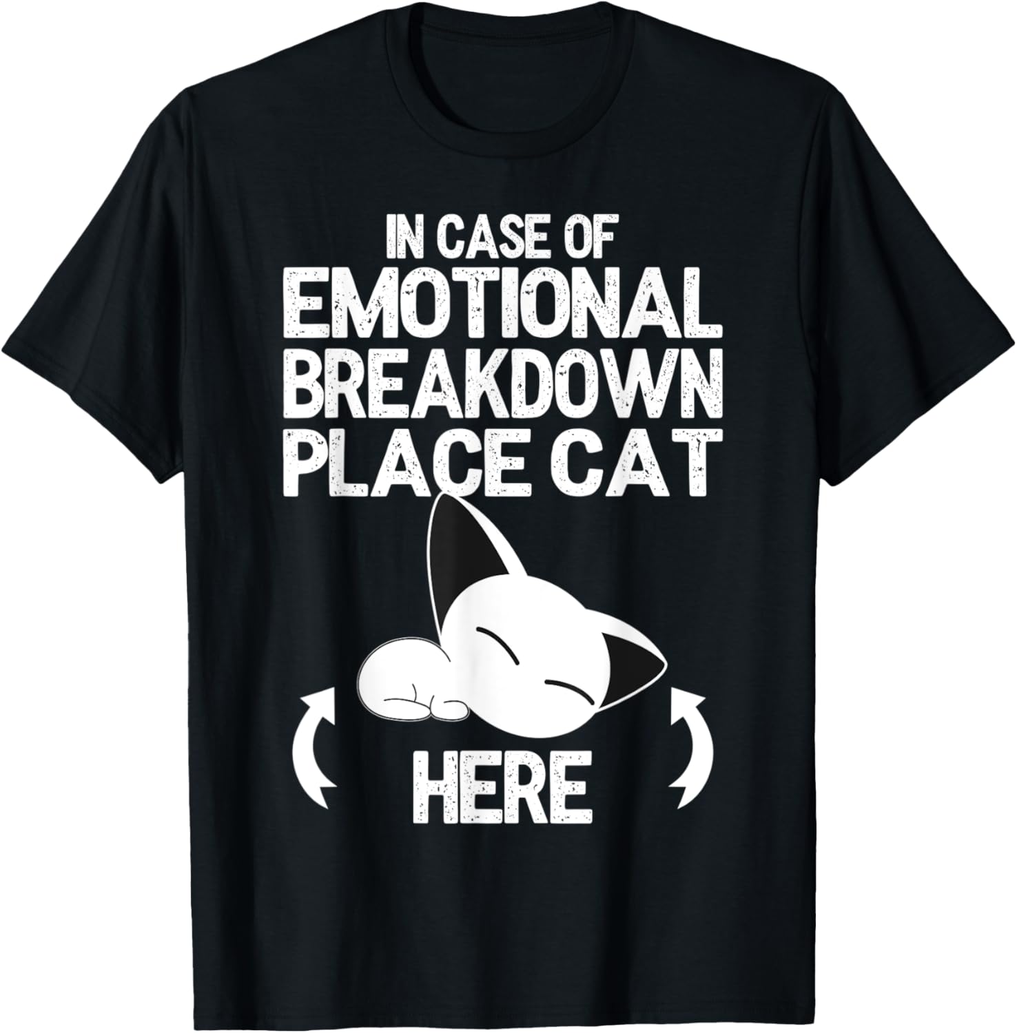 In Case of Emotional Breakdown - Place Cat Here - cute Cat Men Women Kids