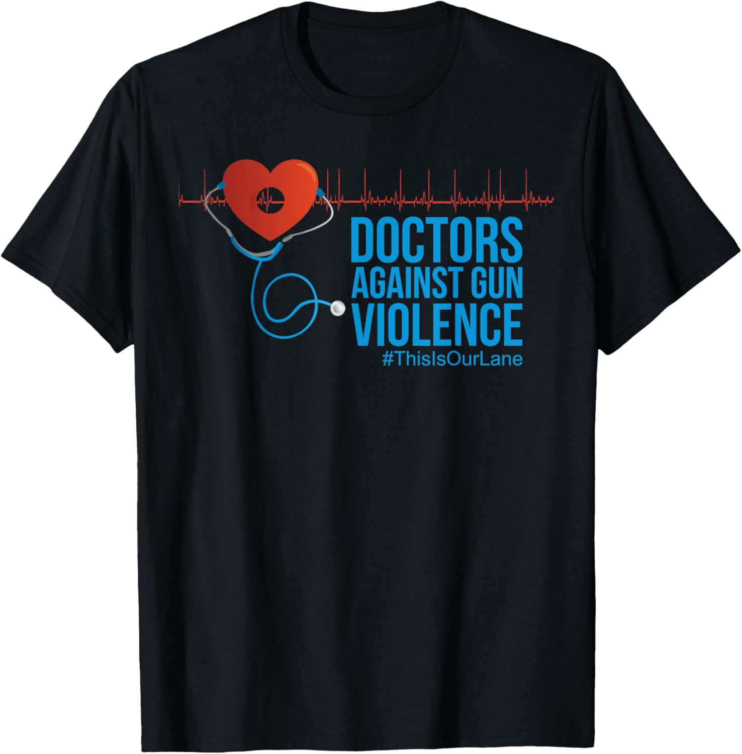 This Is Our Lane Doctors Against Gun Violence Tshirt St