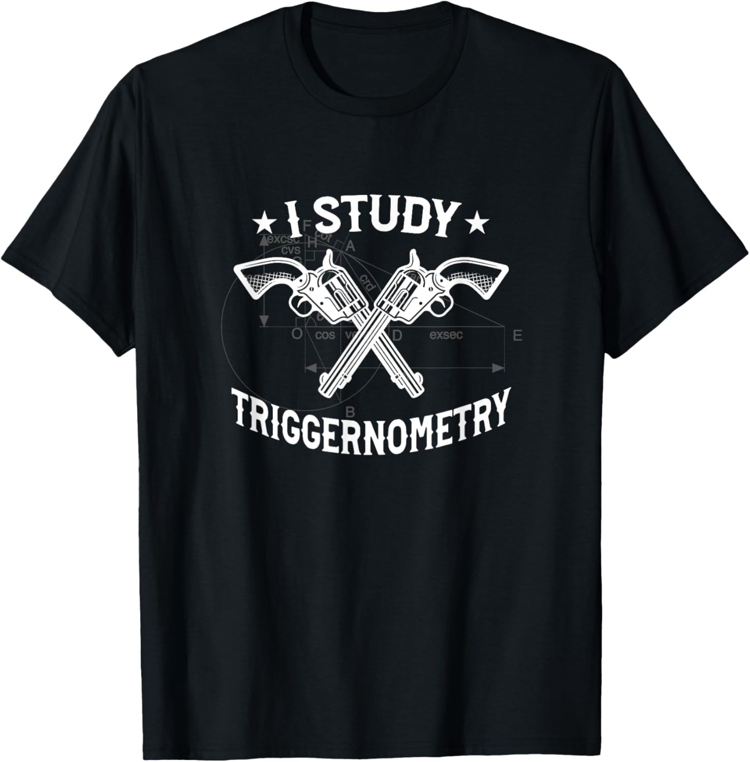 I Study Triggernometry T Shirt Gun 2Nd Amendment