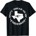 Texas Ar 15 Rifle Dont Tread On My Freedom Gun Rights