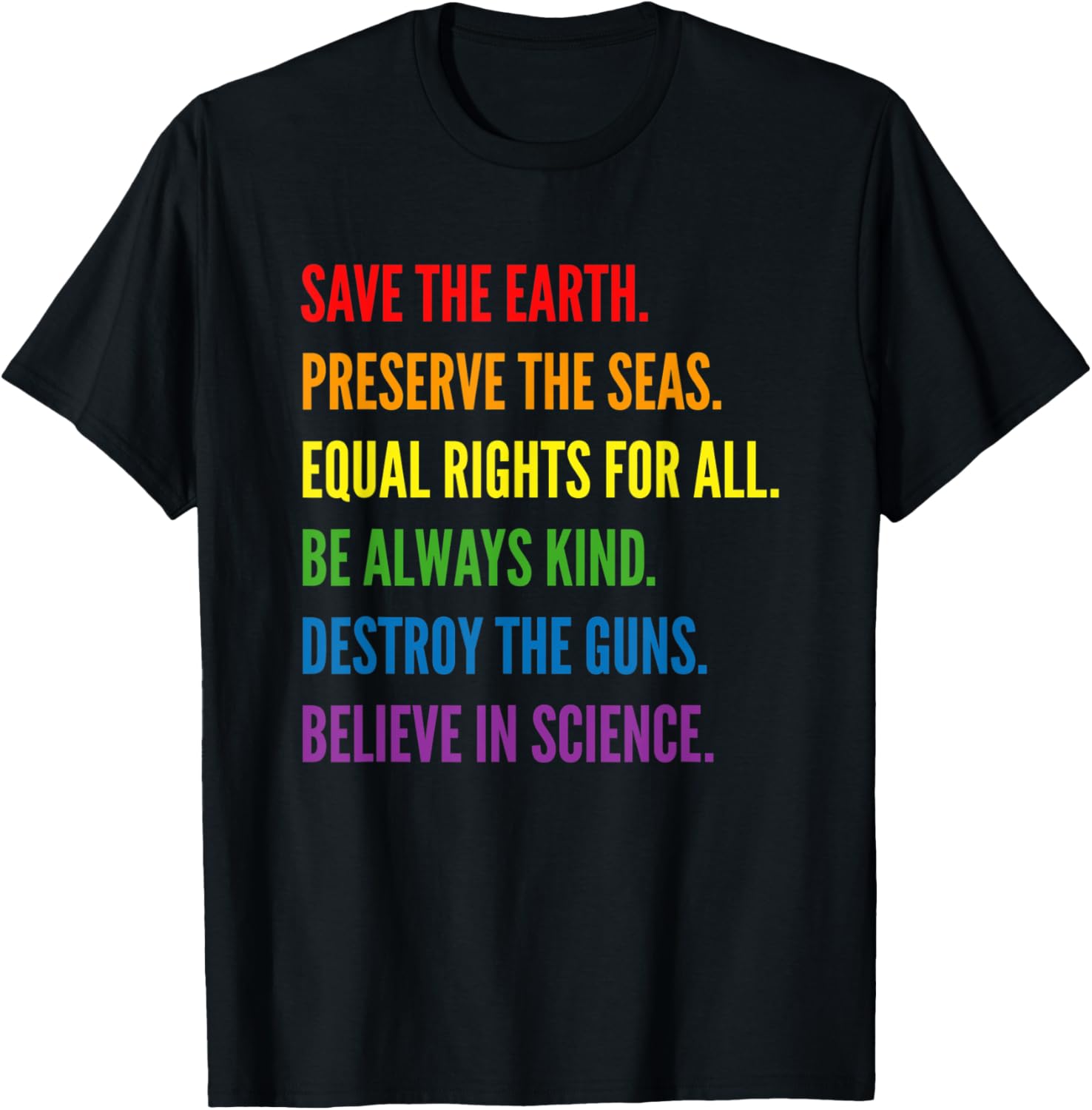 Equality Lgbtq Science Anti Gun Environmentalist Feminist