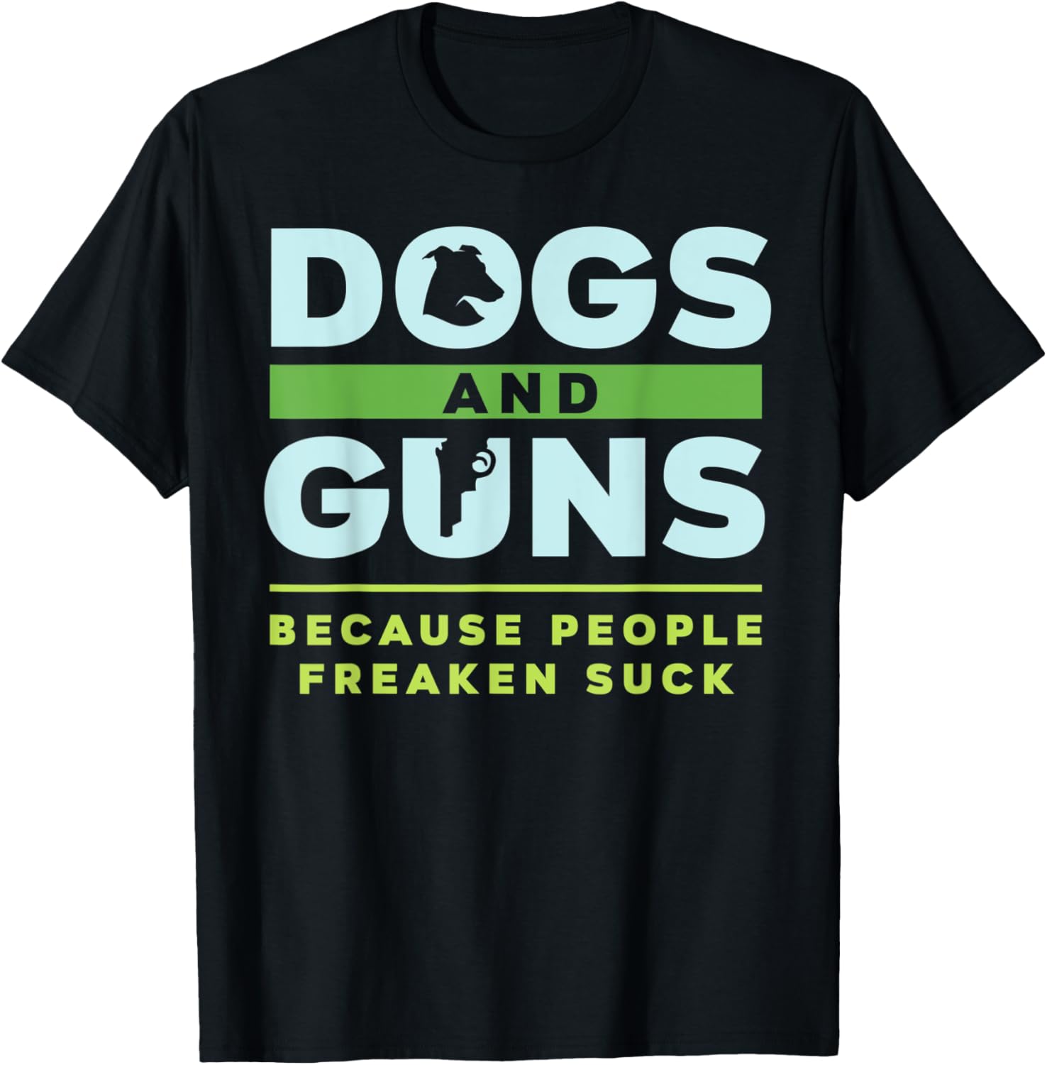 Dogs And Guns Because People Freaken Suck