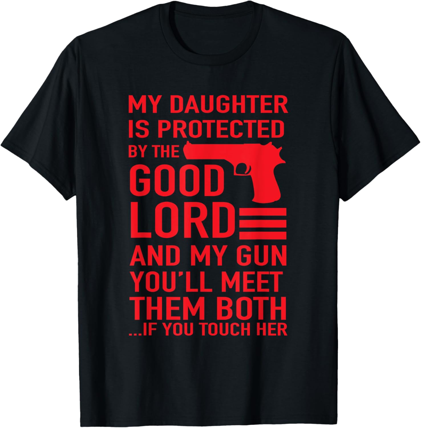 Protective Daddy T Shirt Funny Dad Of Girl Tee
