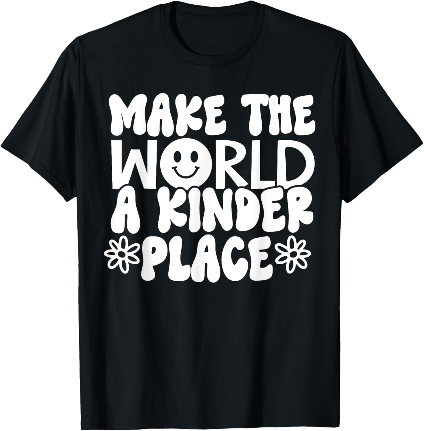 Make the World a kinder place Mental Health Self Love