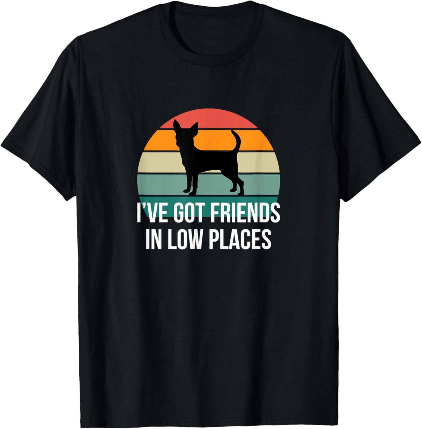 I've Got Friends In Low Places - Chihuahua -