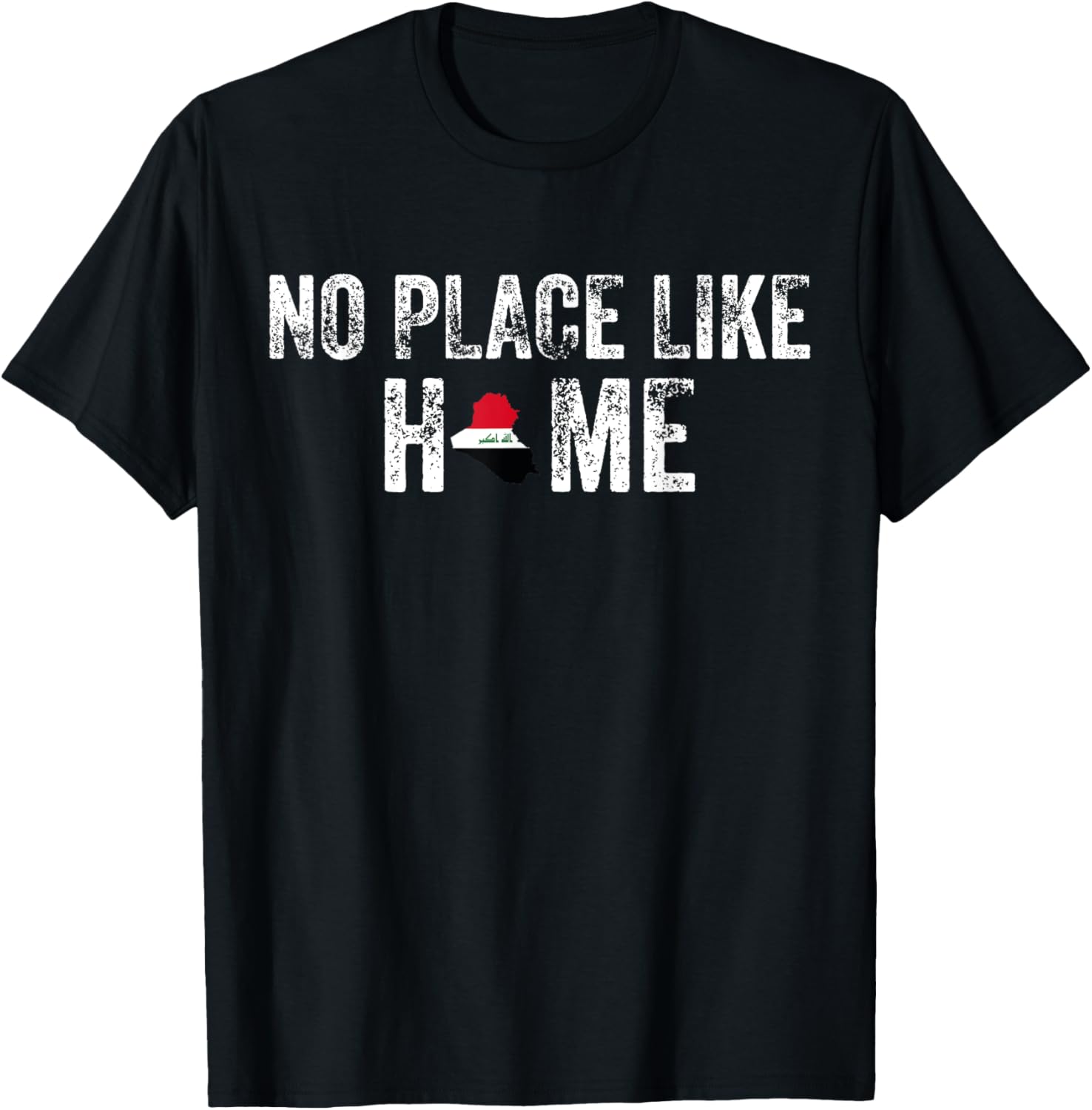 No Place Like Home - IRAQ Tee