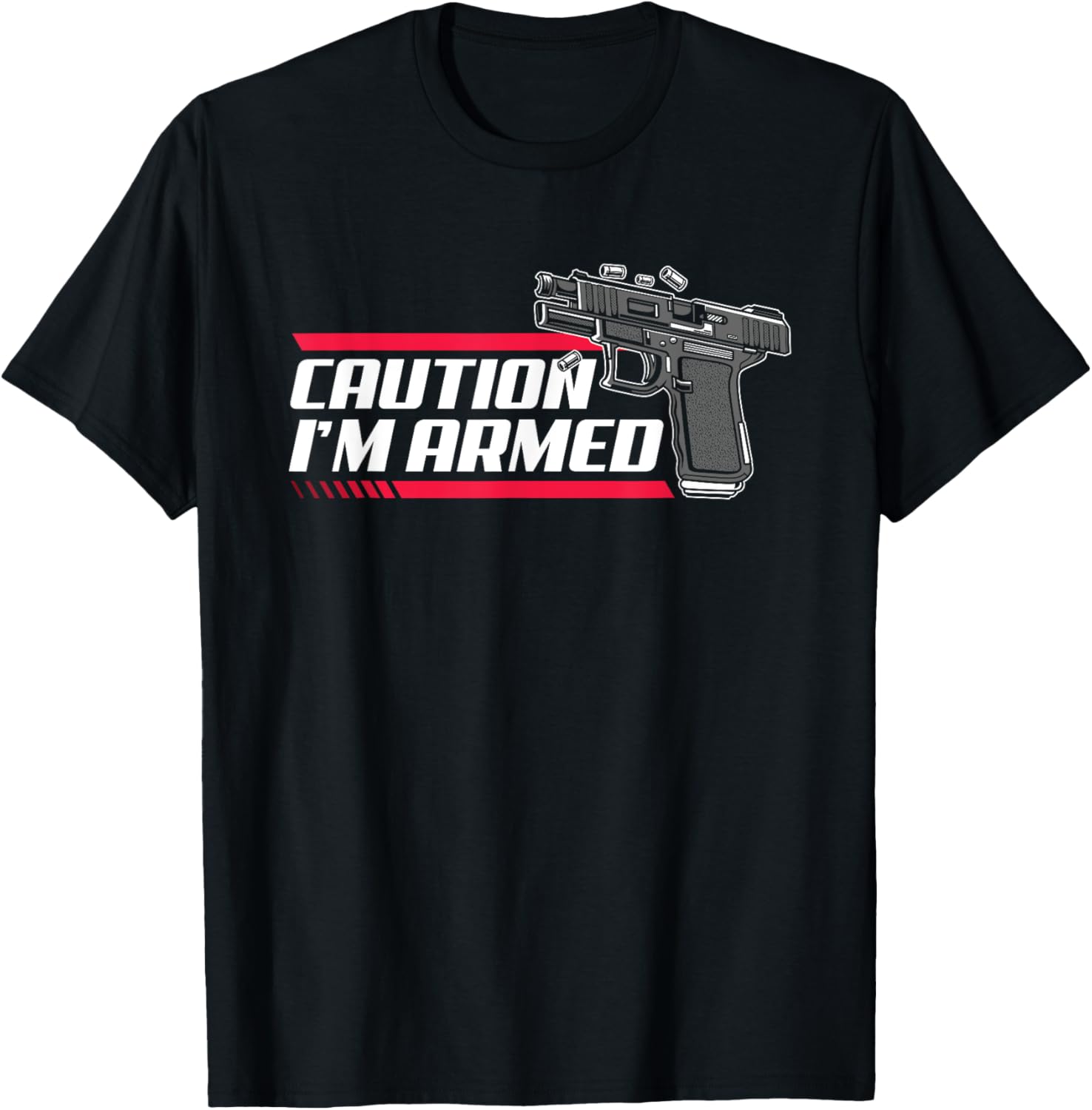 Caution Im Armed Funny Weapon Gun Owner