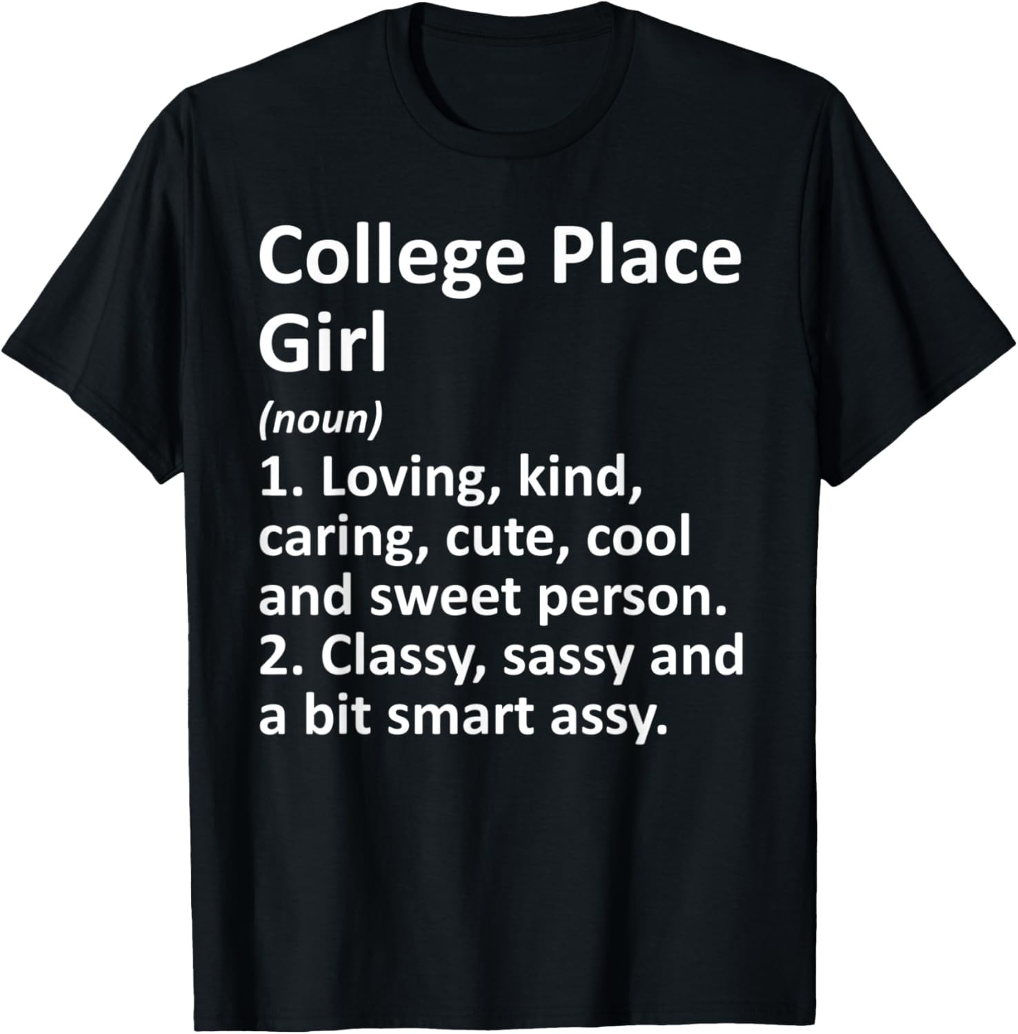 COLLEGE PLACE GIRL WA WASHINGTON Funny City Home Roots Gift