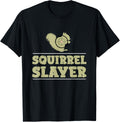 Funny Squirrel Hunter Quote For Gun Lover