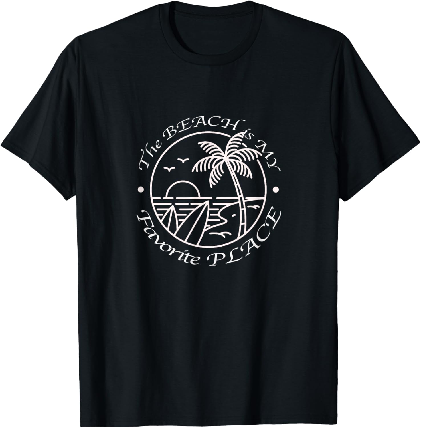 The Beach is my Favorite Place T-Shirt for Men Women Girls Kids