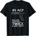 Because Shooting Twice Is Just Silly 45 Acp Ammunition Gun