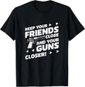 Keep Your Friends Close Your Guns Closer A Gunsmith