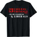 There Are 3 Useless Things Dull Knife Unloaded Gun Liberals
