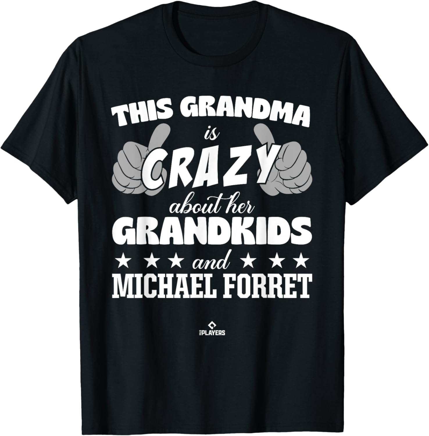 Grandma Crazy for Michael Forret Prospect Baseball Fan Gear
