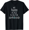 Wicca Pagan T-shirt My Happy Place Is On The Dark Side Shirt