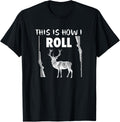 This Is How I Roll Deer Hunting Gun Tee Shirt