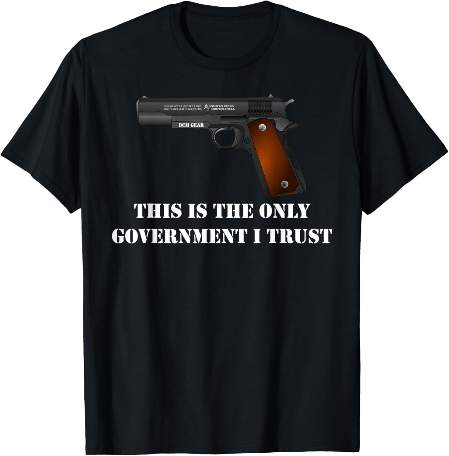 This Is Only Government I Trust 1911 45 Acp Gun T Shirt