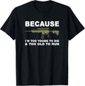 Mens Funny Sarcastic Rifle Gun Meme 2A Supporter Gun Owner