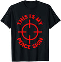 This Is My Peace Sign Crosshair Gun Scope Hunting Hunter